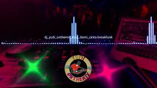 Dj breakfunk rela demi cinta/dj yudi onthemix