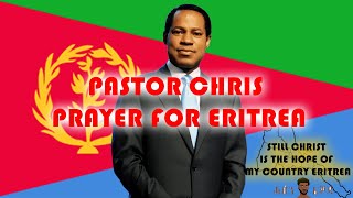 MUST WATCH - PROPHETIC Prayer for Eritrea Pastor Chris - GODS GENERAL CLAIM ERITREA FOR CHRIST