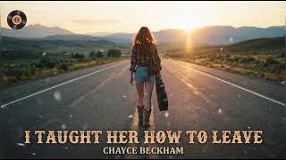 I Taught Her How to Leave