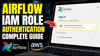 How to authenticate with Apache Airflow on MWAA using AWS IAM roles - Complete Guide