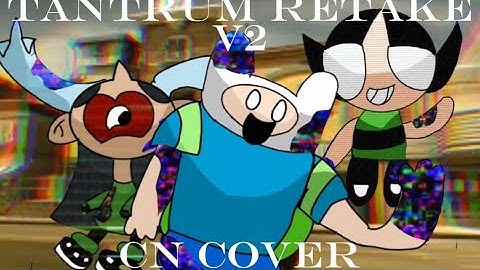 Tantrum retake v2 but it is cartoon network//LWP:Terminated//Broken strings//Fnf cover