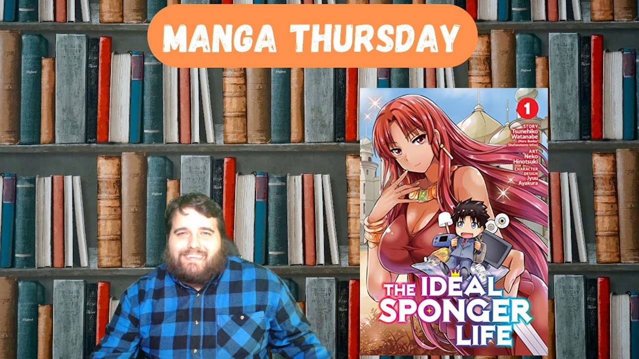 MANGA THURSDAY- THE IDEAL SPONGER LIFE - YouTube