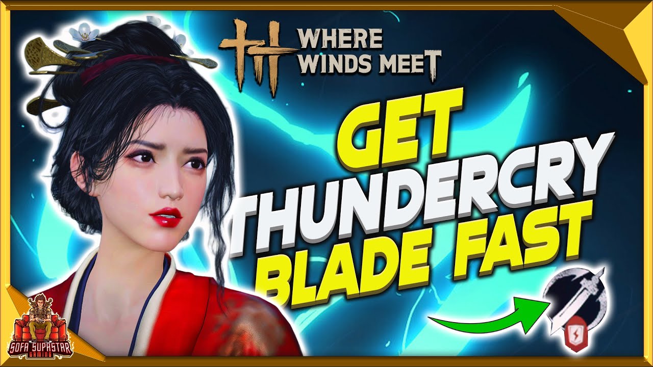 Где встречаются ветры: Как быстро получить оружие «Клинок грома» — Легко разблокируйте боевое иск...