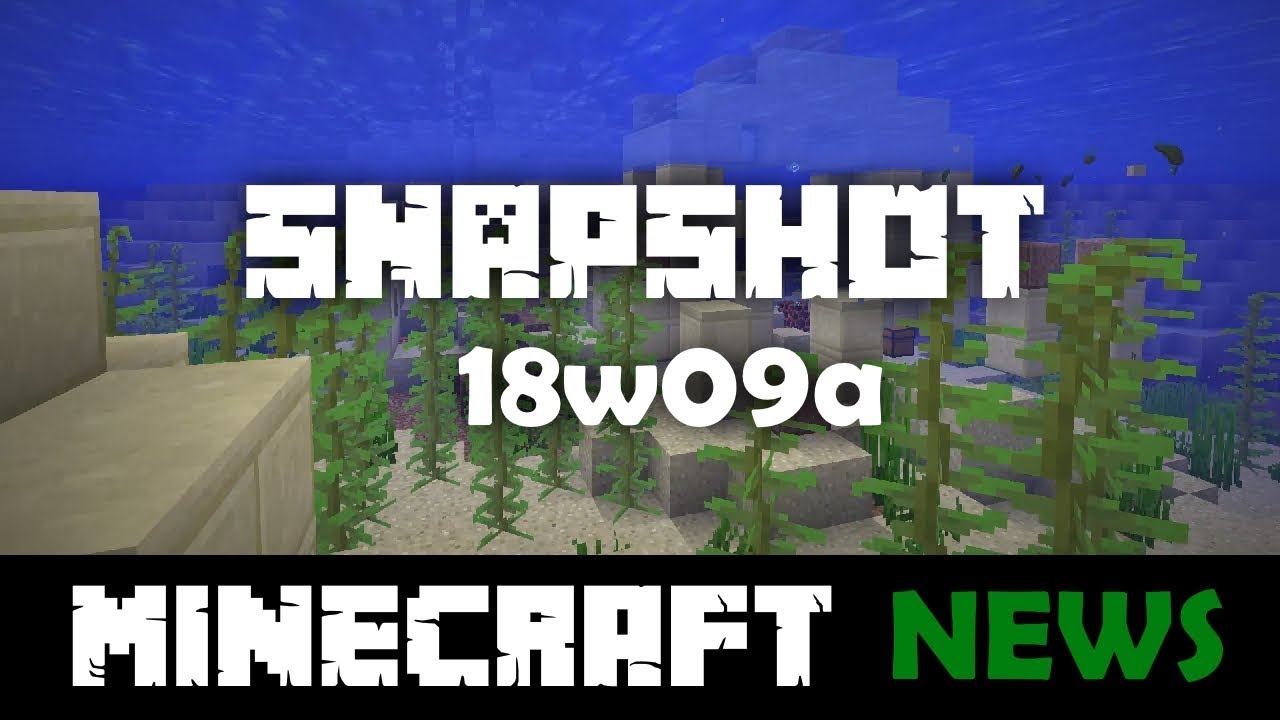 What's New in Minecraft Snapshot 18w09a?