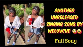 Weluvche - Unreleased Full Singing Song