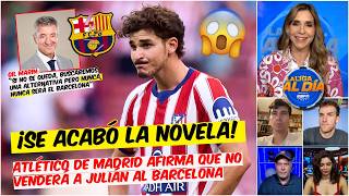 Julian NUNCA ira al BARCELONA Gil Marin LO VENDERA a OTRO menos a los cules LA Liga Al Dia
