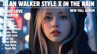 Download Lagu ALAN WALKER X IN THE RAIN || NIGHT LOVE || NEW FULL ALBUM 2025 MP3 Download Lagu ALAN WALKER X IN THE RAIN || NIGHT LOVE || NEW FULL ALBUM 2025 MP3