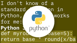 Round to 5 (or other number) in Python