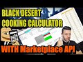 BDO - Cooking Calculator - With Marketplace API - BLACK DESERT ONLINE