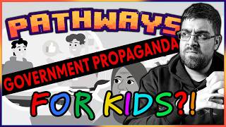 Government Propaganda For YOUR KIDS! | Pathways GAME Review.