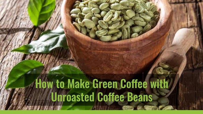How to make green coffee