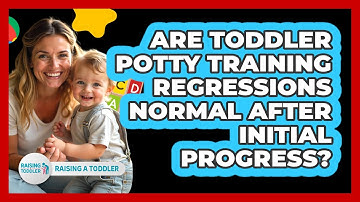 Are Toddler Potty Training Regressions Normal After Initial Progress? - Raising A Toddler