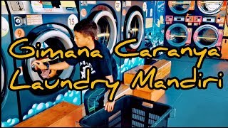 Bagaimana Cara Laundry Mandiri | Self Service Laundry Bagaimana Cara Laundry Mandiri | Self Service Laundry