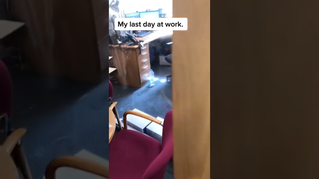 my last day at work.