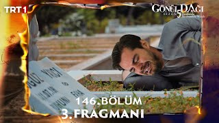 Gönül Dağı 146. Bölüm 3. Fragmanı