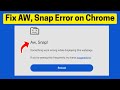 Fix “Aw, Snap!” Error on Google Chrome (Android Phone)