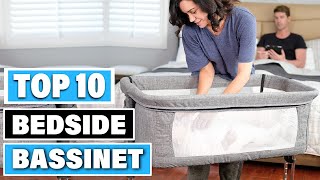 Best Bedside Bassinet In 2025- Top 10 Bedside Bassinets Review