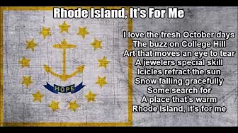 State Song of Rhode Island, USA (Rhode Island, It's For Me) With Lyrics State Song of Rhode Island, USA (Rhode Island, It's For Me) With Lyrics