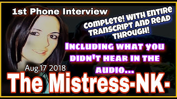 NK- First Phone Interview COMPLETE- Reading the transcript that the Audio version cut off