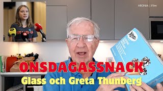 2024-05-15 ONSDAGSSNACK - Glass och Greta Thunberg