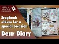 Dear Diary | A scrapbook mini album for a special occasion | Walk through | #315