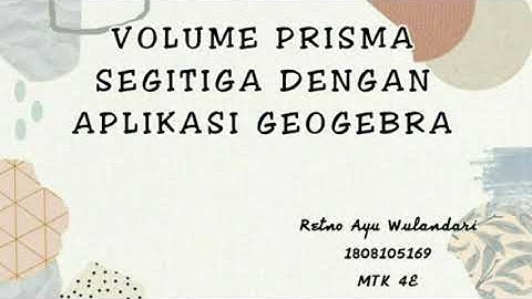 Volume Prisma Segitiga Dengan Aplikasi Geogebra