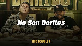 No Son Doritos - Clave Especial, Luis R Conriquez (LETRA/LYRICS)