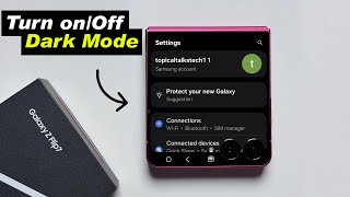 How To Enable/Disable Dark Mode On Samsung Galaxy Z flip 7