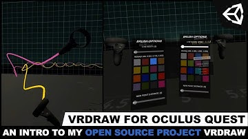 Oculus Quest Development -  An Intro To My Oculus VR Open Source Project VRDraw !