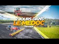 Vlog 2 jours dans le medoc  teaser  xxl machinery