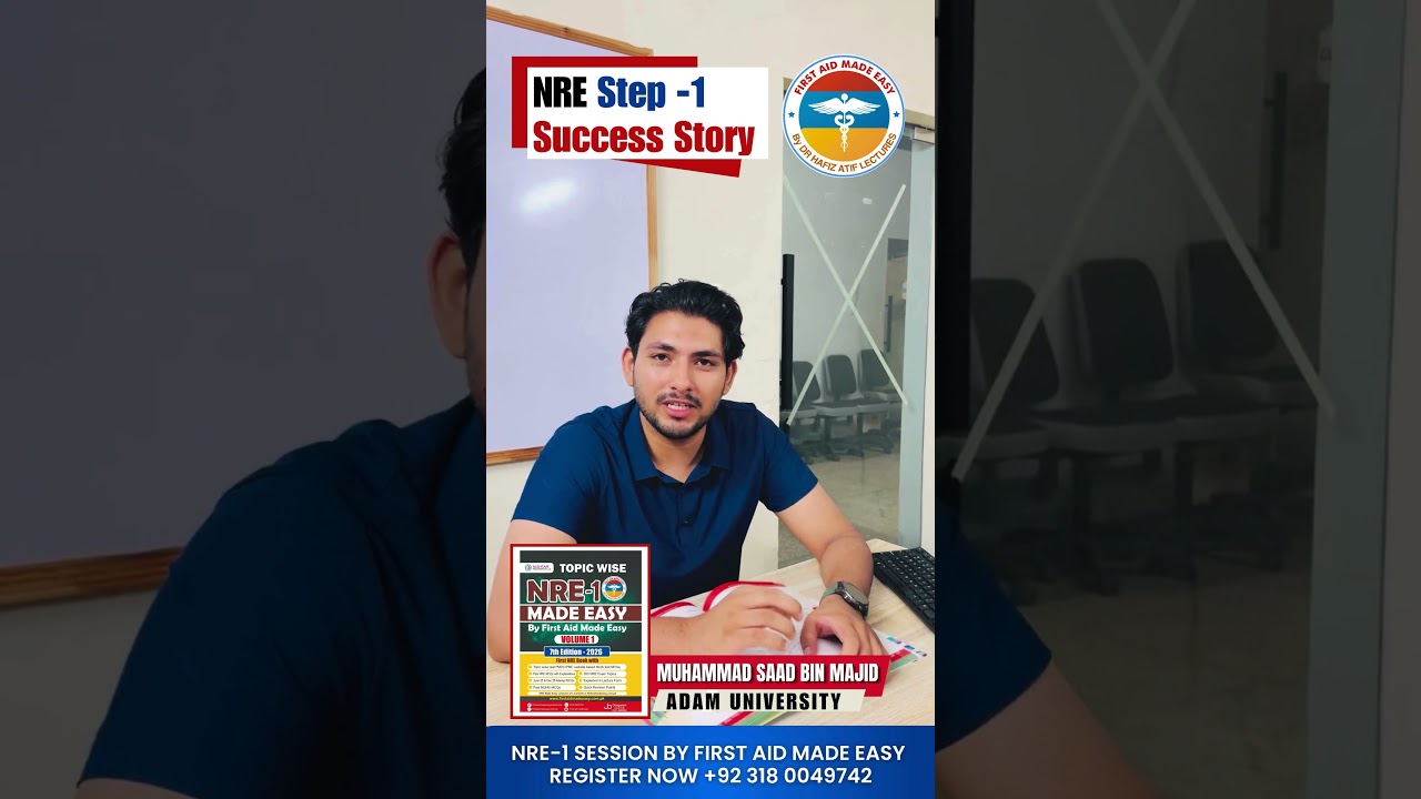 NRE-1 Success Story of Dr Muhammad Saad Bin Majid | First Aid Made Easy Platform #drhafizatif #pmdc
