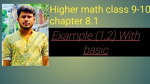 Higher Math। (nine-ten) chapter 8.1 Example 1,2 shibly sir।।