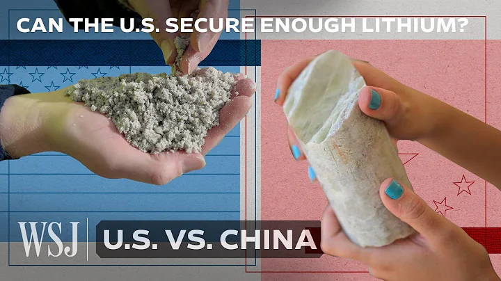 How the U.S. Is Investing Billions to Compete With China’s Lithium Supply Chain | WSJ U.S. vs. China - DayDayNews