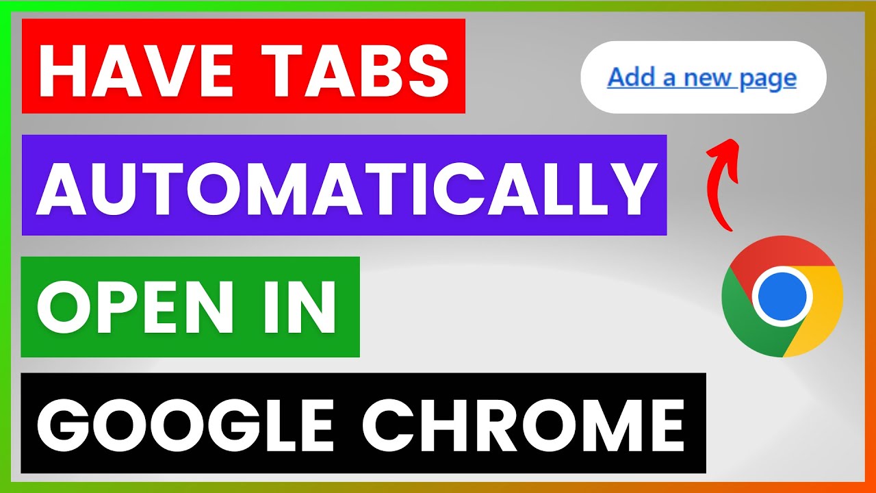 How To Have Tabs Automatically Open In Google Chrome? [in 2025] - YouTube
