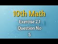 Exercise 2.1 Question No 5 Quadratic equations graph
