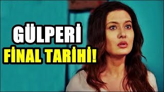 Gülperi̇ Di̇zi̇si̇ Fi̇nal Tari̇hi̇ Açiklandi
