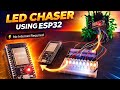 LED CHASER USING ESP32/Nodemcu