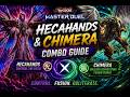 Hecahands/Chimera combo guide