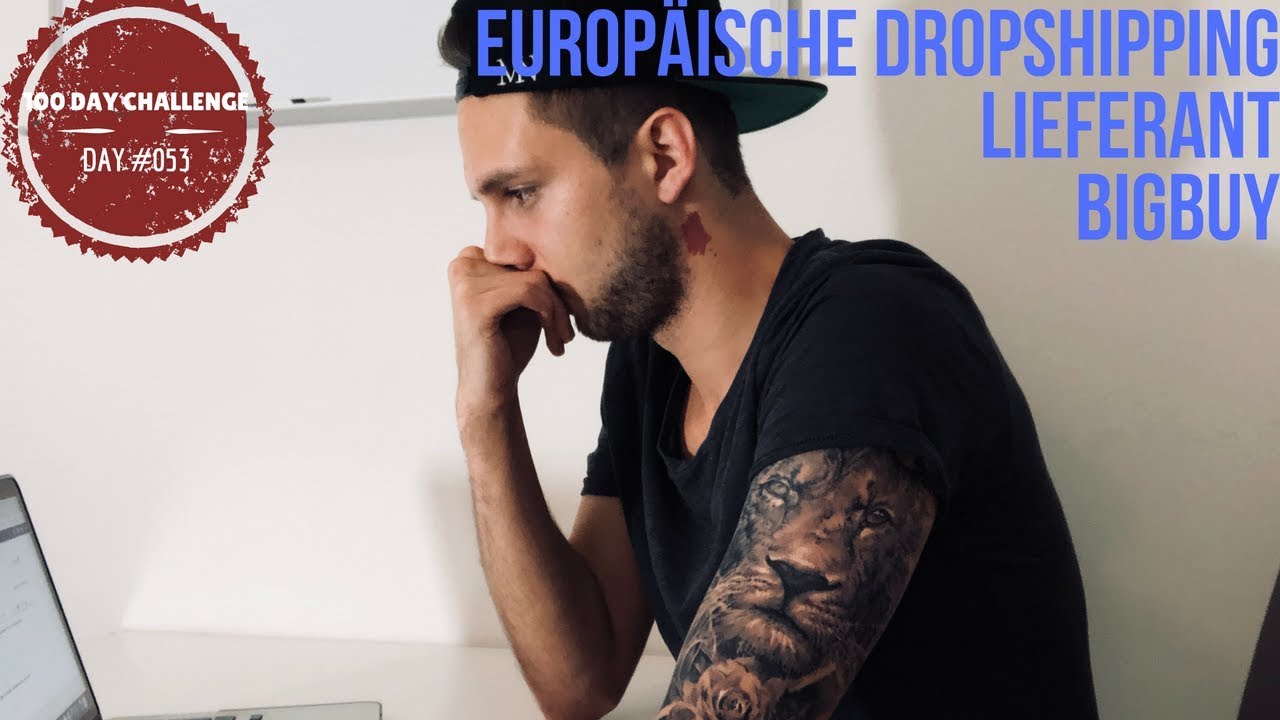 New EUROPÄISCHER DROPSHIPPING HÄNDLER | BIGBUY | DAY #053