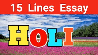 Essay on Holi Festival in English/Holi the Festival of Colours/10 lines essay on holi festival