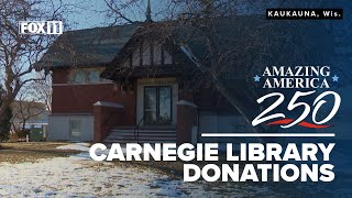 Carnegie Foundation Awarding New Grants For America 250 Kaukauna Public Library Receives 10,000