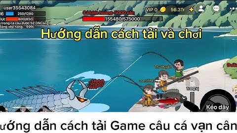 HƯỚNG DẪN CÁCH TẢI GAME CÂU CÁ VẠN CÂN BẰNG ĐIỆN THOẠI