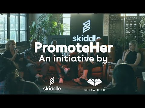 PromoteHer: Skiddle and shesaid.so Panel Discussion | Skiddle