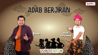 Woye Kito: Hormatilah Jiran Kita (Adab Berjiran) Woye Kito: Hormatilah Jiran Kita (Adab Berjiran)