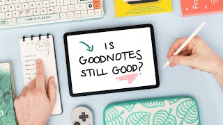 Is GoodNotes 6 Worth it - A Full Review
