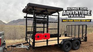 Best UTV / ATV Trailer Setup | Echo Adventure Trailer with Pack Rack