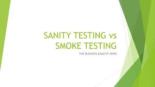 Sanity Testing vs Smoke Testing