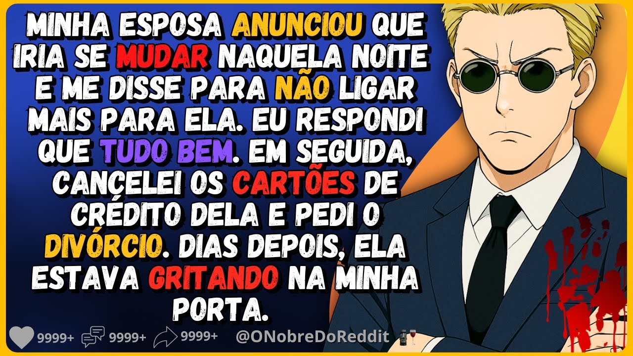 🗿🍷Minha esposa anunciou que ia embora de casa e que eu não deveria mais ligar para ela. Então eu...