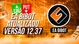 EA BIBOT ATUALIZACAO 12.37 COMO USAR NO SEU MT4 DE FORMA SIMPLES E RAPIDA !