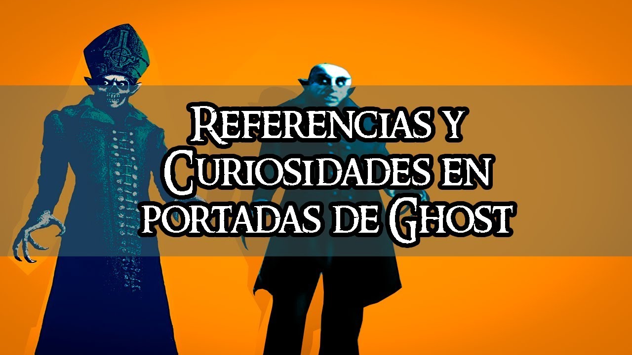 Referencias y Curiosidades en portadas de Ghost - thptnganamst.edu.vn